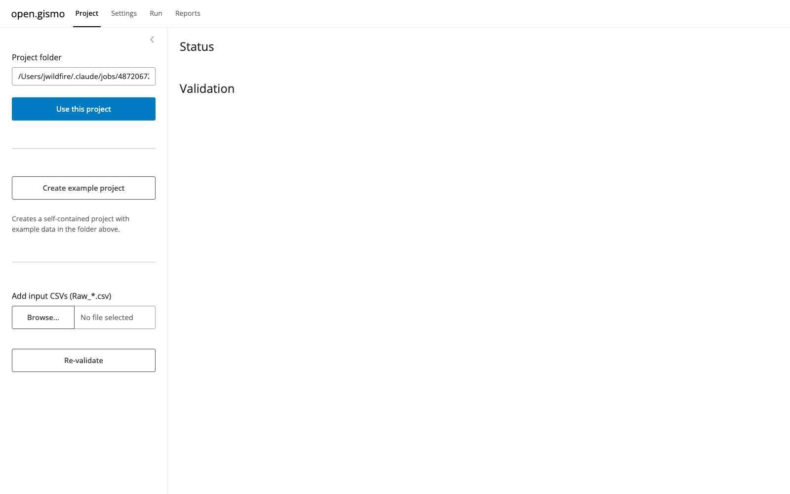 The thin Shiny app with Project, Settings, Run and Reports tabs; a project-folder picker, a Create example project button, an input-CSV uploader, and Status/Validation panels.